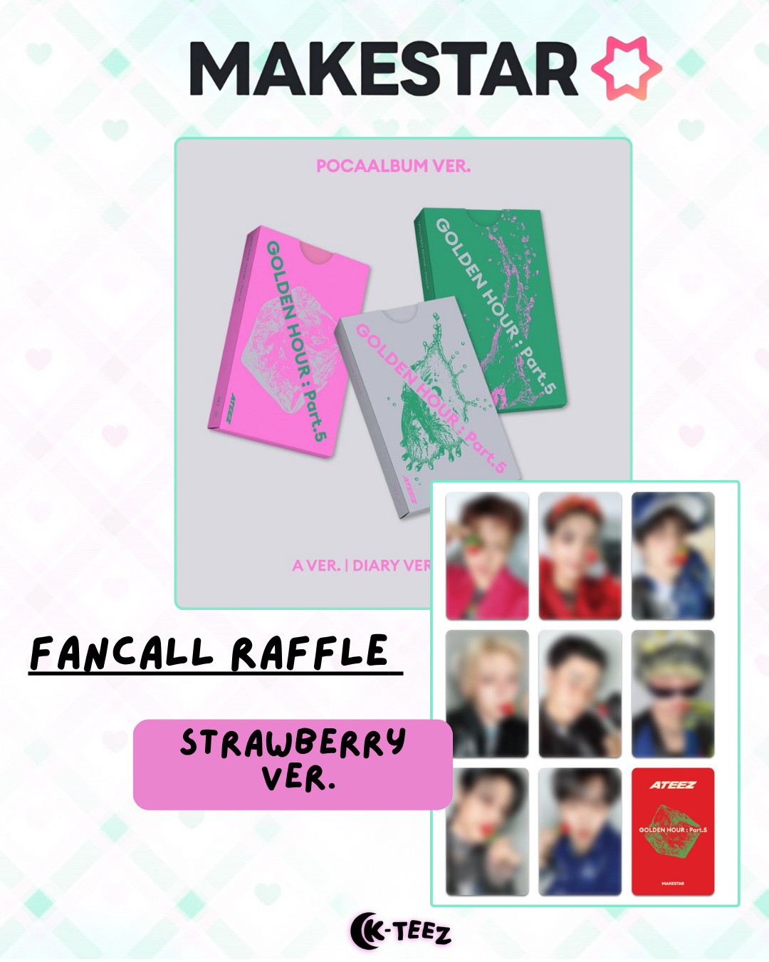 [FANCALL RAFFLE - MAKESTAR POB] ATEEZ – GOLDEN HOUR PART.5 (POCA ver.)